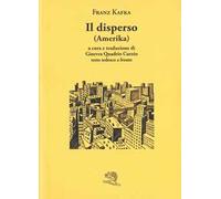 Il disperso (Amerika). Testo tedesco a fronte