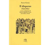 Il disperso (Amerika). Testo tedesco a fronte [Paperback] [May 14, 2025] Kafka,