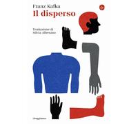 Il disperso [Paperback] [Apr 28, 2023] Kafka, Franz and Albesano, Silvia
