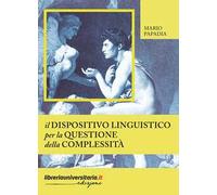 Il dispositivo linguistico per la questione della complessità