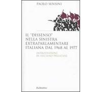 Il «dissenso» nella sinistra extraparlamentare italiana dal 1968 al 1977