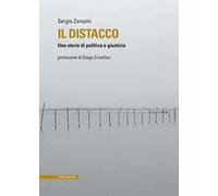 Il distacco. Una storia di politica e giustizia