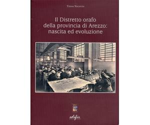 Il distretto orafo della provincia di Arezzo: nascita ed evoluzione - [Edifir]
