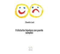 Il disturbo bipolare con parole semplici