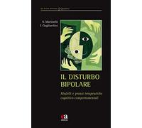 Il disturbo bipolare. Modelli e prassi terapeutiche cognitivo-comportamentali