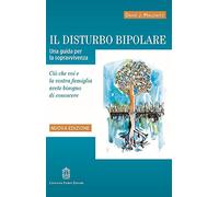 Libri Miklowitz David J. - Il Disturbo Bipolare. Una Guida Per La Sopravvivenza.