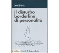 Il disturbo borderline di personalità