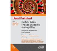 Il disturbo da gioco d'azzardo, un problema di salute pubblica. Indicazion...