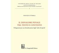Il disvalore penale tra testo e contesto. Prolegomeni per una formalizzazione degli «indici di tipicità»