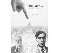 Il Dito di Dio. Parte I - Il Fatto (1958-1989)