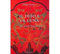 Il dito e la luna. Il Dao del professor Zheng man Qing