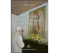 Il dito sul sole. Religione e costituzione in Messico