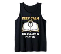 Il Divertente diacono Keep Calm Sta pregando, Umorismo biblico Cristiano Canotta