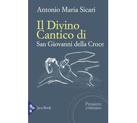 Il «Divino Cantico» di San Giovanni della Croce