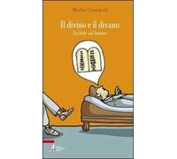 Il divino e il divano. La fede sul lettino