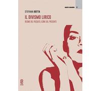 Il divismo lirico. Regine del passato, icone del presente