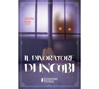Il divoratore di incubi - Sakura Mori