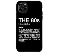 Il dizionario degli anni '80 Festa del ritorno agli anni '80 Custodia per iPhone 11 Pro Max