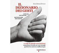 Il dizionario dei gesti-Gesture dictionary-Dictionnaire des gestes
