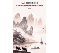 Il dizionario di Maqiao - Shaogong Han