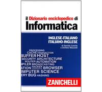 Il dizionario enciclopedico di informatica. Inglese-italiano, italiano-inglese. Ediz. bilingue. Con aggiornamento online