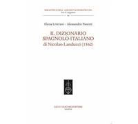Il dizionario spagnolo-italiano di Nicolao Landucci (1562). Ediz. bilingue