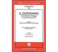 Il dizionario. Un incrocio di lingue. Presente passato futuro