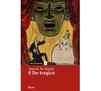 Libri De Angelis Augusto - Il Do Tragico