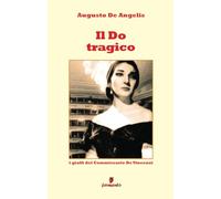 Do Tragico. I Gialli Del Commissario De Vincenzi - Augusto De Angelis - 2024