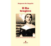 Il Do tragico - I gialli del Commissario De Vincenzi [Paperback] [Feb 08, 2024]