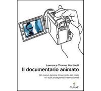 Il documentario animato. Un nuovo genere di racconto del reale e i suoi pr...