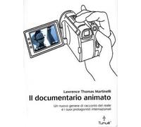 Il documentario animato. Un nuovo genere di racconto del reale e i suoi protagonisti internazionali