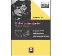 Il documentario. L'altra faccia del cinema