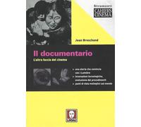 Il documentario. L'altra faccia del cinema