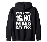 Il documento Dice Che i pazienti Non Dicono di Sì Design Infermieristico Felpa con Cappuccio