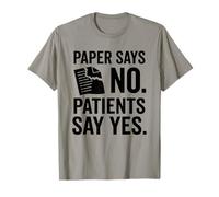 Il documento Dice Che i pazienti Non Dicono di Sì Design Infermieristico Maglietta