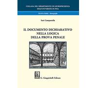 Il documento dichiarativo nella logica della prova penale