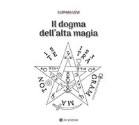 Libri LÃ©vi Ã‰liphas - Il Dogma Dell'alta Magia