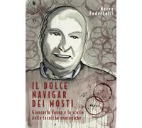 Il dolce navigar dei mosti. Giancarlo Vason e la storia delle tecniche enologich