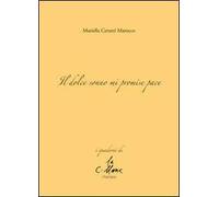 Il dolce sonno mi promise pace