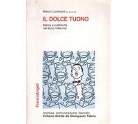 Il dolce tuono. Marca e pubblicità nel terzo millennio