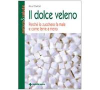 Il dolce veleno