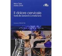 Marco Testa – Il dolore cervicale – Guida alla valutazione e al trattamento