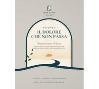 IL DOLORE CHE NON PASSA: Attraversare il lutto