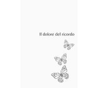 Il dolore del ricordo
