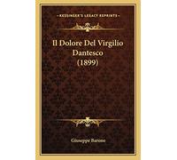 Il Dolore Del Virgilio Dantesco (1899)
