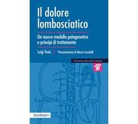 Il dolore lombosciatico. Un nuovo modello patogenetico e principi di trattamento