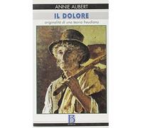 Il dolore. Originalità di una teoria freudiana