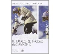 Il dolore pazzo dell'amore