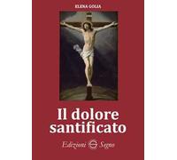Il dolore santificato